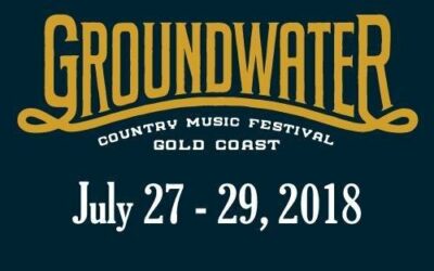 ENJOY FREE COUNTRY MUSIC AT GROUNDWATER COUNTRY MUSIC FESTIVAL 2018